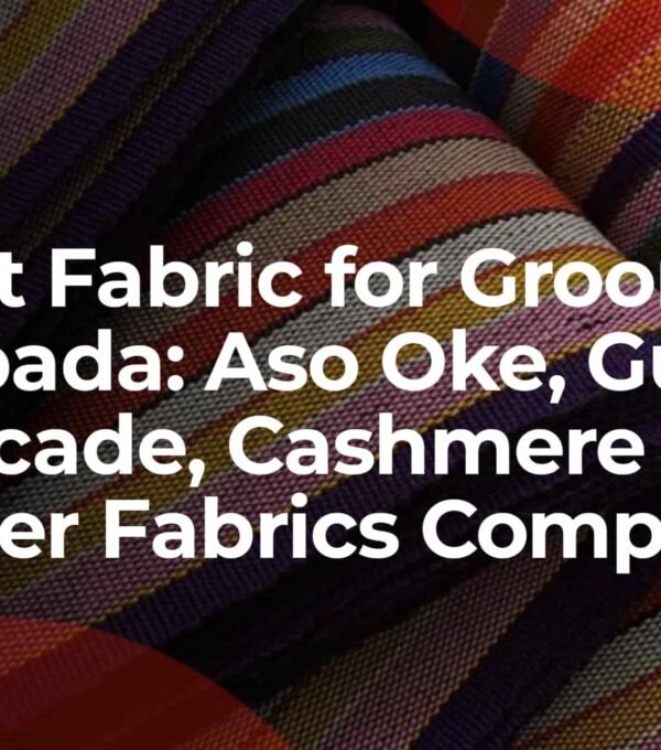 best material for agbada